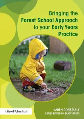 Portare l'approccio della scuola forestale nella pratica della prima infanzia - Bringing the Forest School Approach to your Early Years Practice