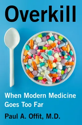 Overkill: Quando la medicina moderna si spinge troppo oltre - Overkill: When Modern Medicine Goes Too Far