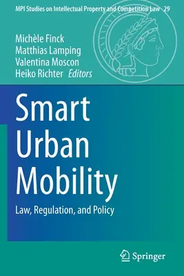 Mobilità urbana intelligente: Legge, regolamentazione e politica - Smart Urban Mobility: Law, Regulation, and Policy