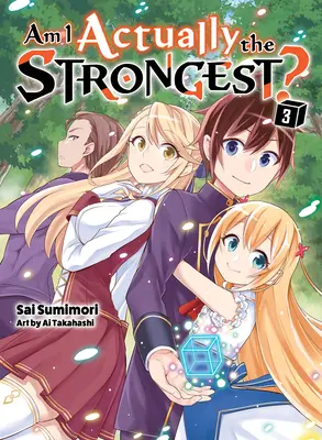 Sono davvero il più forte? 3 (Romanzo leggero) - Am I Actually the Strongest? 3 (Light Novel)