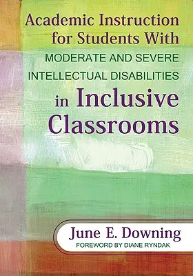 Istruzione accademica per studenti con disabilità intellettiva moderata e grave in classi inclusive - Academic Instruction for Students with Moderate and Severe Intellectual Disabilities in Inclusive Classrooms