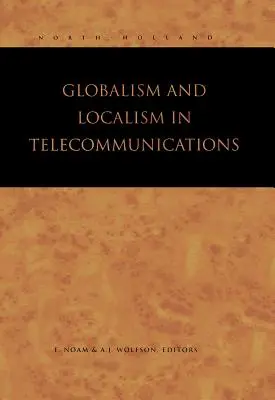 Globalismo e localismo nelle telecomunicazioni - Globalism and Localism in Telecommunications