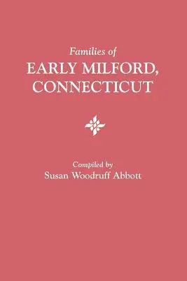 Le famiglie della prima Milford, Connecticut - Families of Early Milford, Connecticut