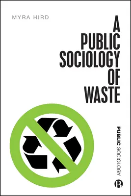Una sociologia pubblica dei rifiuti - A Public Sociology of Waste