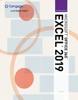 Microsoft (R) Office 365 (R) & Excel (R) 2019 Comprehensive illustrato (Wermers Lynn (NA)) - Illustrated Microsoft (R) Office 365 (R) & Excel (R) 2019 Comprehensive (Wermers Lynn (NA))