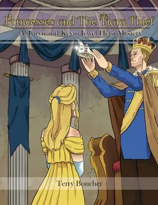 Principesse e il ladro di diademi: Un mistero sul furto di gioielli di Taryn e Kevin - Princesses and The Tiara Thief: A Taryn and Kevin Jewel Heist Mystery