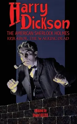 Harry Dickson, lo Sherlock Holmes americano: Krik-Krok, The Walking Dead - Harry Dickson, the American Sherlock Holmes: Krik-Krok, The Walking Dead