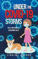 Sotto le tempeste di Covid-19: I racconti di Polly e Paddy - Under the Covid-19 Storms: Polly and Paddy's Lockdown Tales