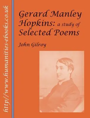 Gerard Manley Hopkins: Uno studio di poesie selezionate - Gerard Manley Hopkins: A Study of Selected Poems