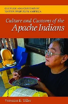 Cultura e costumi degli indiani Apache - Culture and Customs of the Apache Indians
