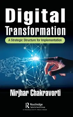 Trasformazione digitale: Una struttura strategica per l'implementazione - Digital Transformation: A Strategic Structure for Implementation