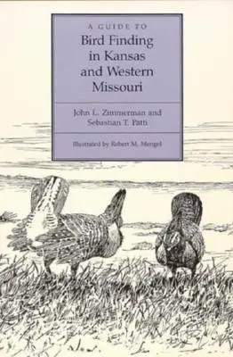 Guida alla ricerca degli uccelli nel Kansas e nel Missouri occidentale - A Guide to Bird Finding in Kansas and Western Missouri