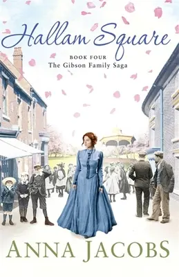 Hallam Square - Il quarto libro della saga della famiglia Gibson, brillantemente divertente e commovente - Hallam Square - Book Four in the brilliantly entertaining and heartwarming Gibson Family Saga