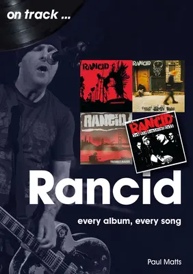 Rancid: Ogni album ogni canzone - Rancid: Every Album Every Song