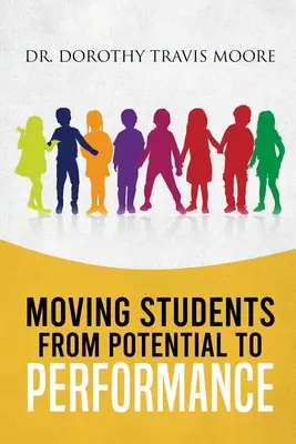 Portare gli studenti dal potenziale al rendimento - Moving Students from Potential to Performance