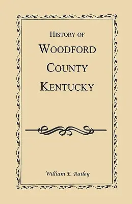 Storia della contea di Woodford, Kentucky - History of Woodford County, Kentucky
