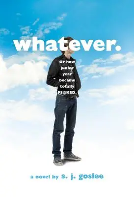 Come ti pare..: O come il terzo anno è diventato un vero disastro - Whatever.: Or How Junior Year Became Totally F$@cked