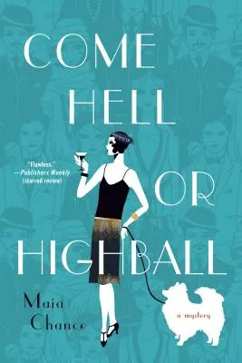 Come Hell or Highball - Un mistero - Come Hell or Highball - A Mystery