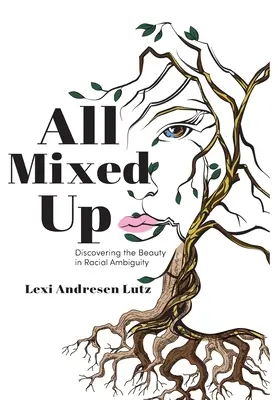 All Mixed Up: Scoprire la bellezza dell'ambiguità razziale - All Mixed Up: Discovering the Beauty in Racial Ambiguity