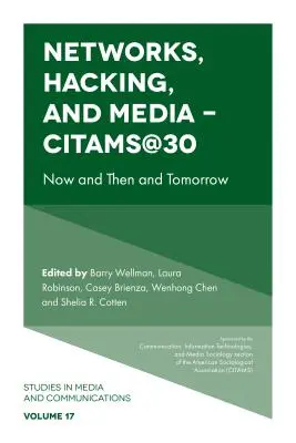 Reti, hacking e media - Citams@30: ora, allora e domani - Networks, Hacking and Media - Citams@30: Now and Then and Tomorrow