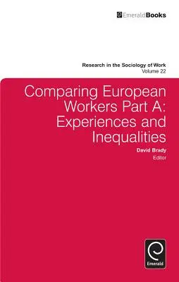 Lavoratori europei a confronto: Esperienze e disuguaglianze - Comparing European Workers: Experiences and Inequalities