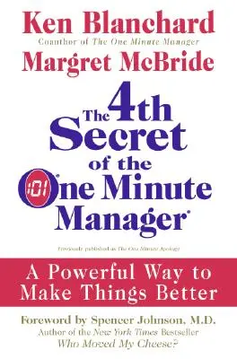 Il quarto segreto del manager in un minuto: Un modo potente per migliorare le cose - The 4th Secret of the One Minute Manager: A Powerful Way to Make Things Better
