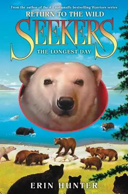 Cercatori: Ritorno alle terre selvagge #6: Il giorno più lungo - Seekers: Return to the Wild #6: The Longest Day