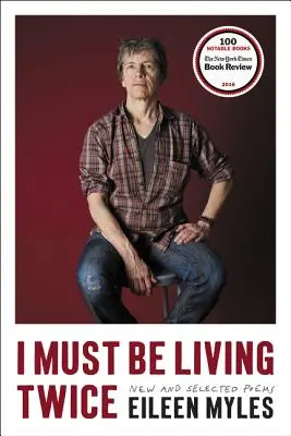 I Must Be Living Twice: Poesie nuove e selezionate 1975 - 2014 - I Must Be Living Twice: New and Selected Poems 1975 - 2014