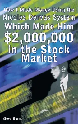 Come ho fatto soldi usando il sistema di Nicolas Darvas, che gli ha fatto guadagnare 2.000.000 di dollari nel mercato azionario - How I Made Money Using the Nicolas Darvas System, Which Made Him $2,000,000 in the Stock Market