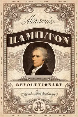 Alexander Hamilton, rivoluzionario - Alexander Hamilton, Revolutionary