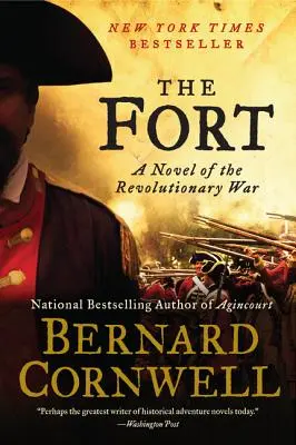 Il forte: Un romanzo della guerra rivoluzionaria - The Fort: A Novel of the Revolutionary War