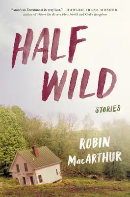 Half Wild: storie - Half Wild: Stories