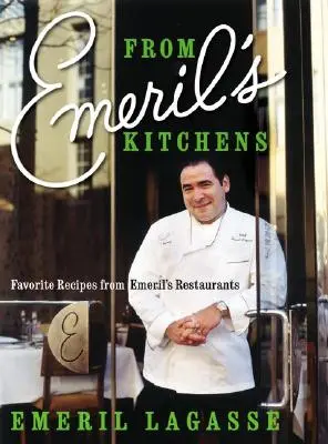 Dalle cucine di Emeril: Ricette preferite dai ristoranti di Emeril - From Emeril's Kitchens: Favorite Recipes from Emeril's Restaurants
