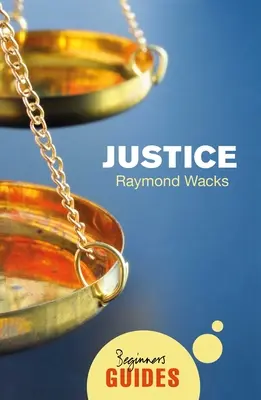 Giustizia: Guida per principianti - Justice: A Beginner's Guide