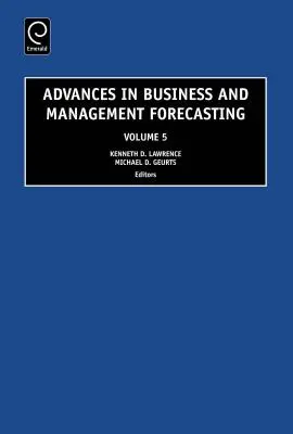 Previsioni per l'economia e la gestione - Advances in Business and Management Forecasting