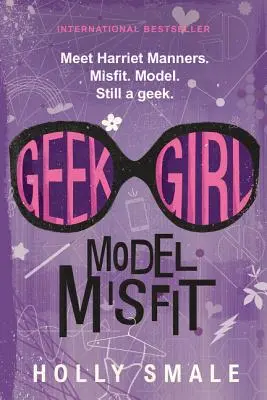 Geek Girl: Modello disadattato - Geek Girl: Model Misfit
