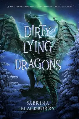 Draghi sporchi e bugiardi - Dirty Lying Dragons