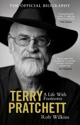 Terry Pratchett: Una vita con note: La biografia ufficiale - Terry Pratchett: A Life with Footnotes: The Official Biography
