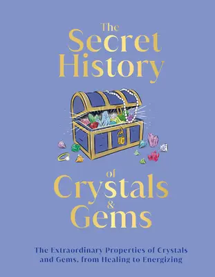 Cristalli e gemme: Dalle proprietà mitiche alle storie magiche - Crystals and Gems: From Mythical Properties to Magical Stories