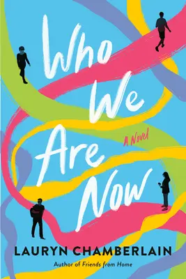 Chi siamo ora - Who We Are Now