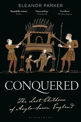 Conquistati: Gli ultimi figli dell'Inghilterra anglosassone - Conquered: The Last Children of Anglo-Saxon England
