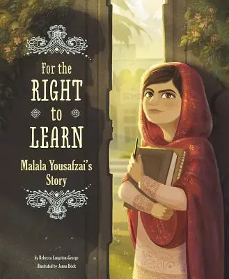Per il diritto di imparare: La storia di Malala Yousafzai - For the Right to Learn: Malala Yousafzai's Story