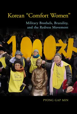 Donne di conforto coreane: Bordelli militari, brutalità e movimento di risarcimento - Korean Comfort Women: Military Brothels, Brutality, and the Redress Movement