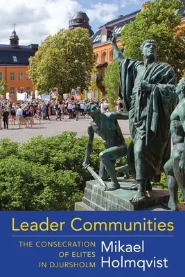 Comunità di leader: La consacrazione delle élite a Djursholm - Leader Communities: The Consecration of Elites in Djursholm