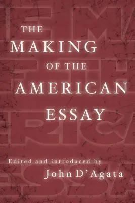 La creazione del saggio americano - The Making of the American Essay