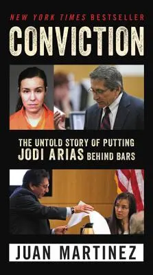 Conviction: La storia non raccontata di Jodi Arias dietro le sbarre - Conviction: The Untold Story of Putting Jodi Arias Behind Bars