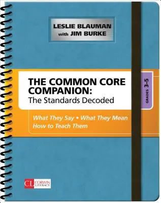 Il Compagno Common Core: Gli standard decodificati, Gradi 3-5: Cosa dicono, cosa significano, come insegnarli - The Common Core Companion: The Standards Decoded, Grades 3-5: What They Say, What They Mean, How to Teach Them