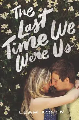 L'ultima volta che siamo stati noi - The Last Time We Were Us