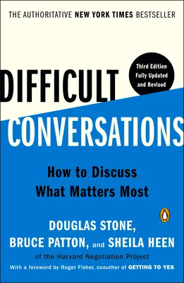 Conversazioni difficili: Come discutere di ciò che conta di più - Difficult Conversations: How to Discuss What Matters Most