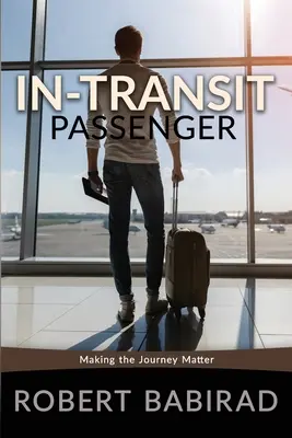 Passeggero in transito: Rendere il viaggio importante - In-Transit Passenger: Making the Journey Matter